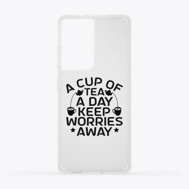 A Cup Of Tea A Keep Worries Away